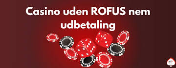 Danske Casinoer Uden RoFUS - En Guide til Spil uden Begrænsninger
