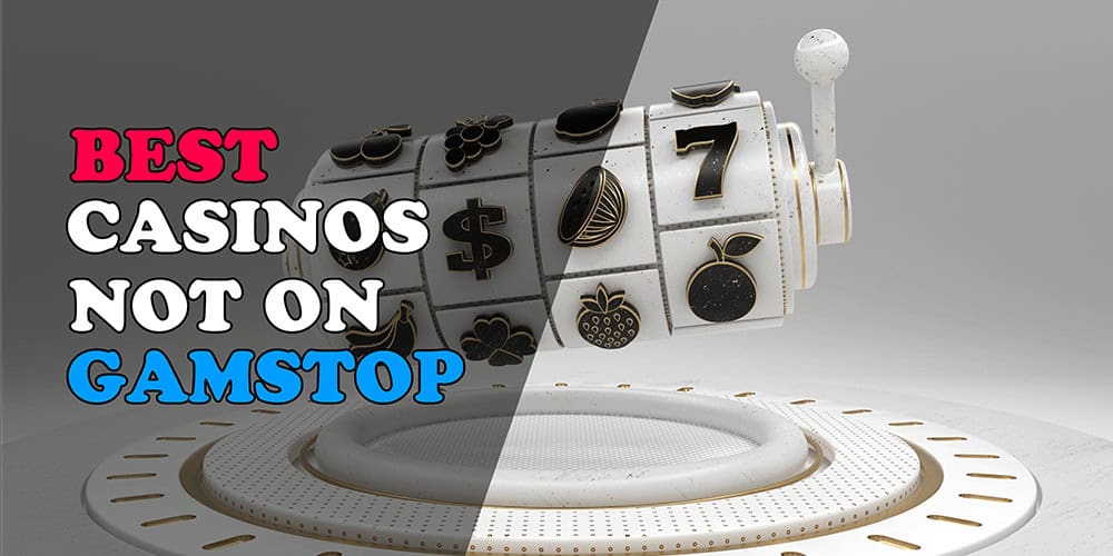Exploring Casino Sites Not on Gamstop Your Ultimate Guide 1668401785