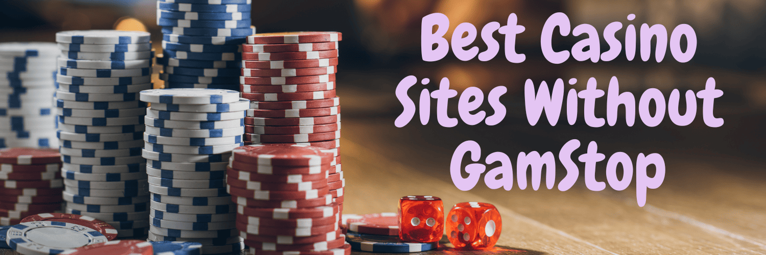 Exploring Casinos Not on Gamstop A Comprehensive Guide